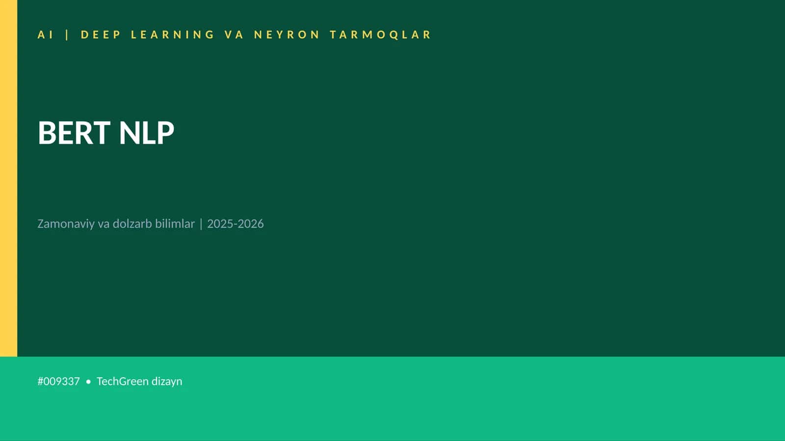AI | DEEP LEARNING VA NEYRON TARMOQLAR BERT NLP 1