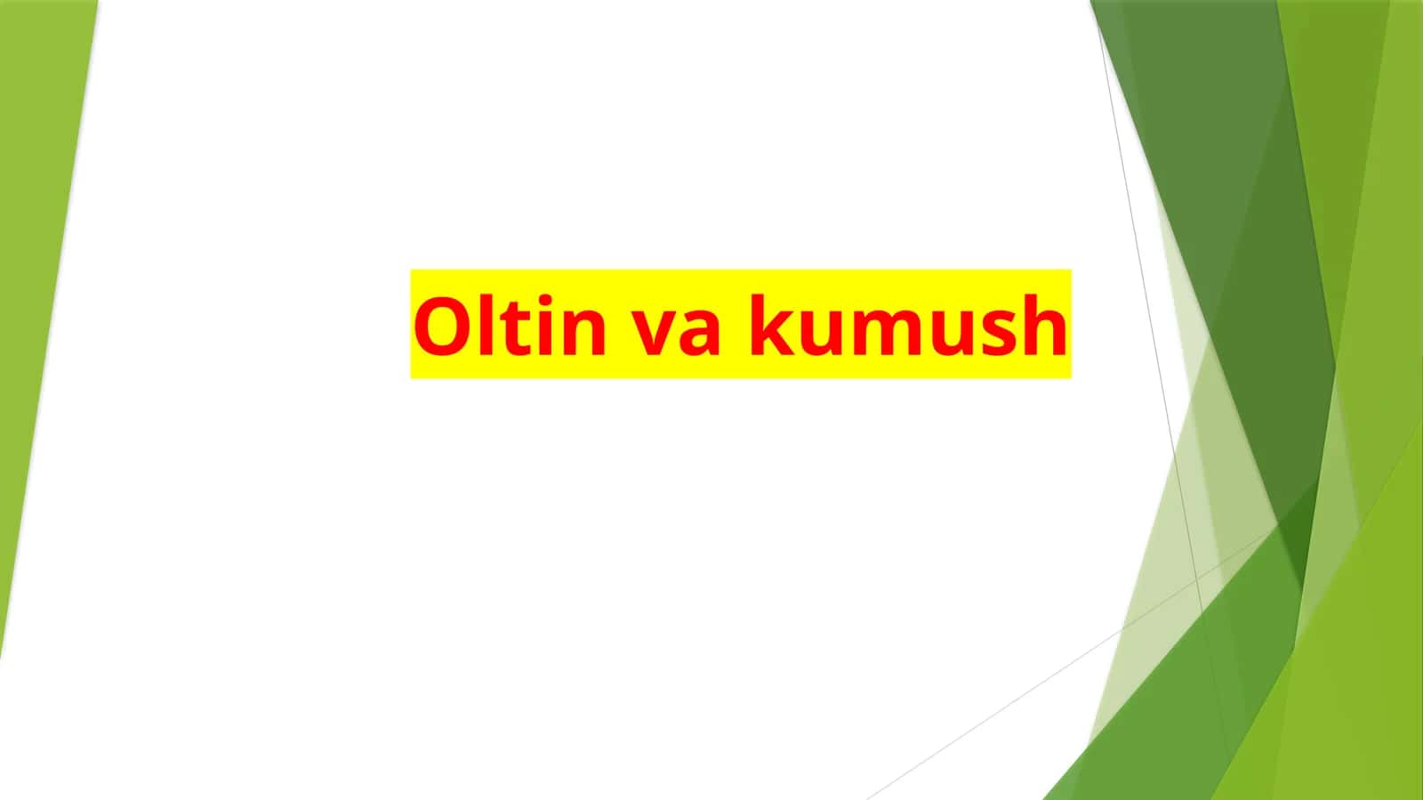 Oltin  va  kumush 1