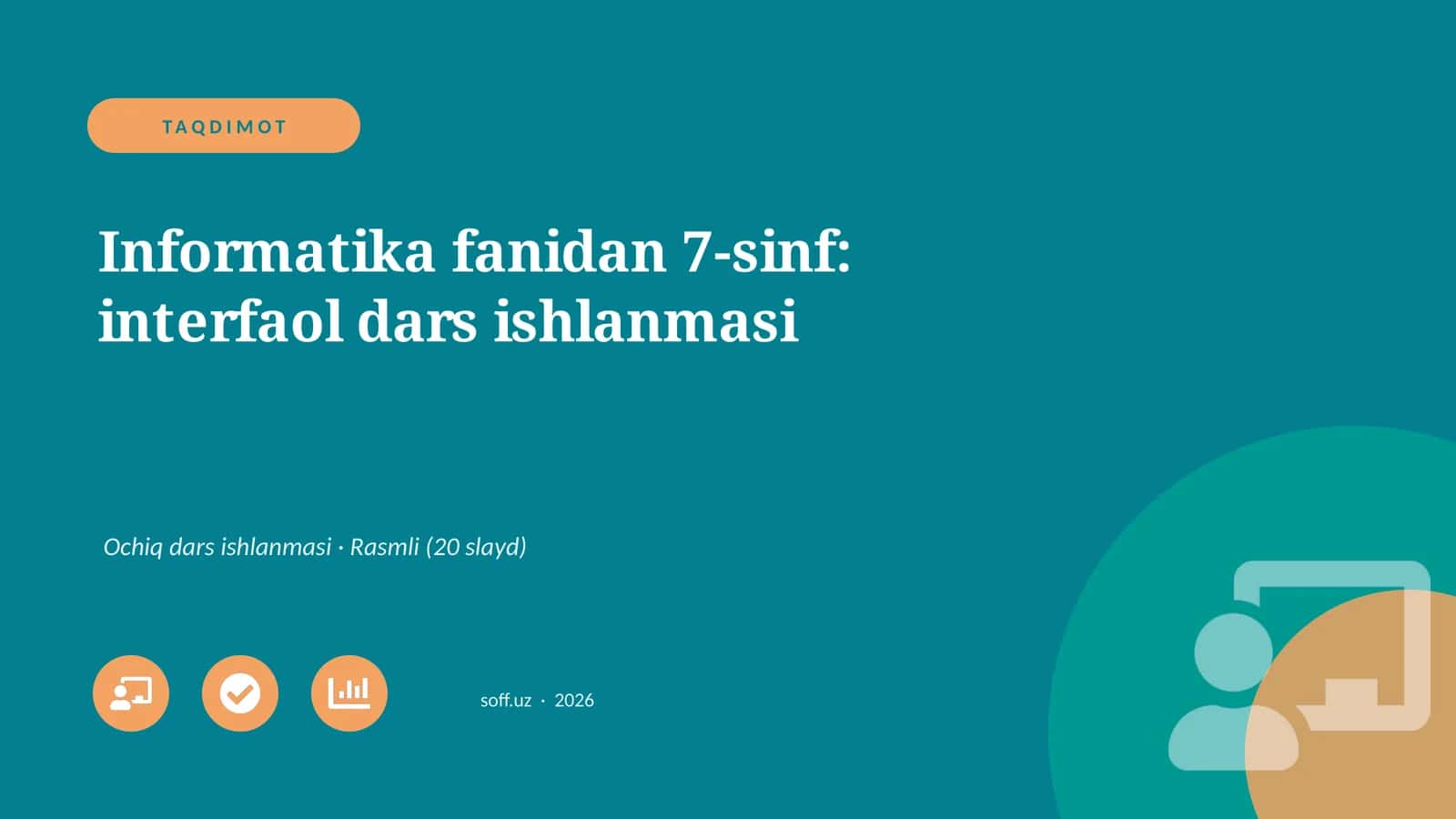 Informatika fanidan 7-sinf: interfaol dars ishlanmasi 1