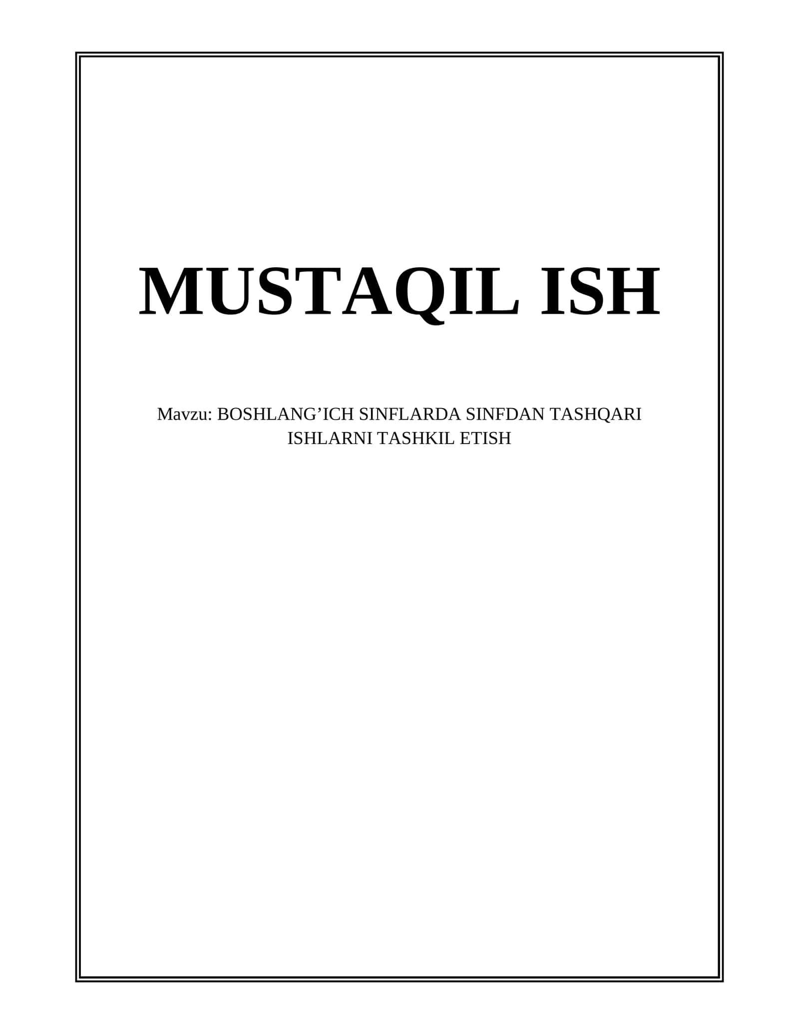 BOSHLANG’ICH SINFLARDA SINFDAN TASHQARI ISHLARNI TASHKIL ETISH 1