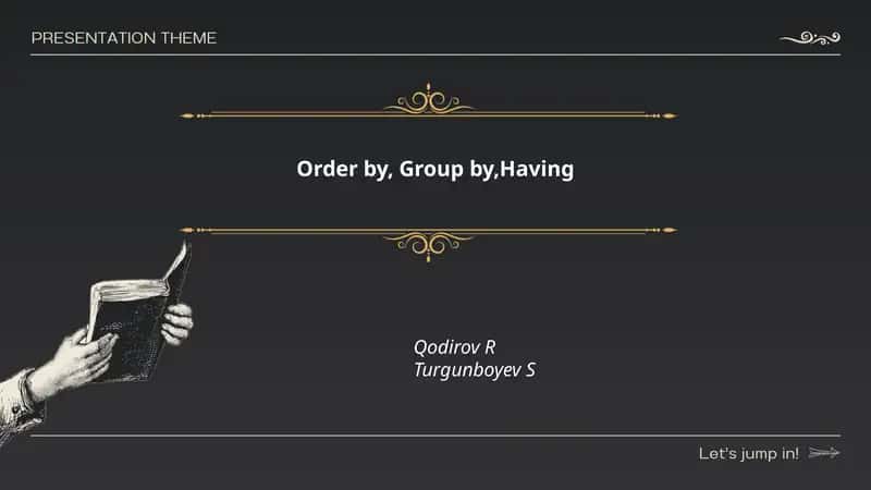 Order by, Group by,Having 1