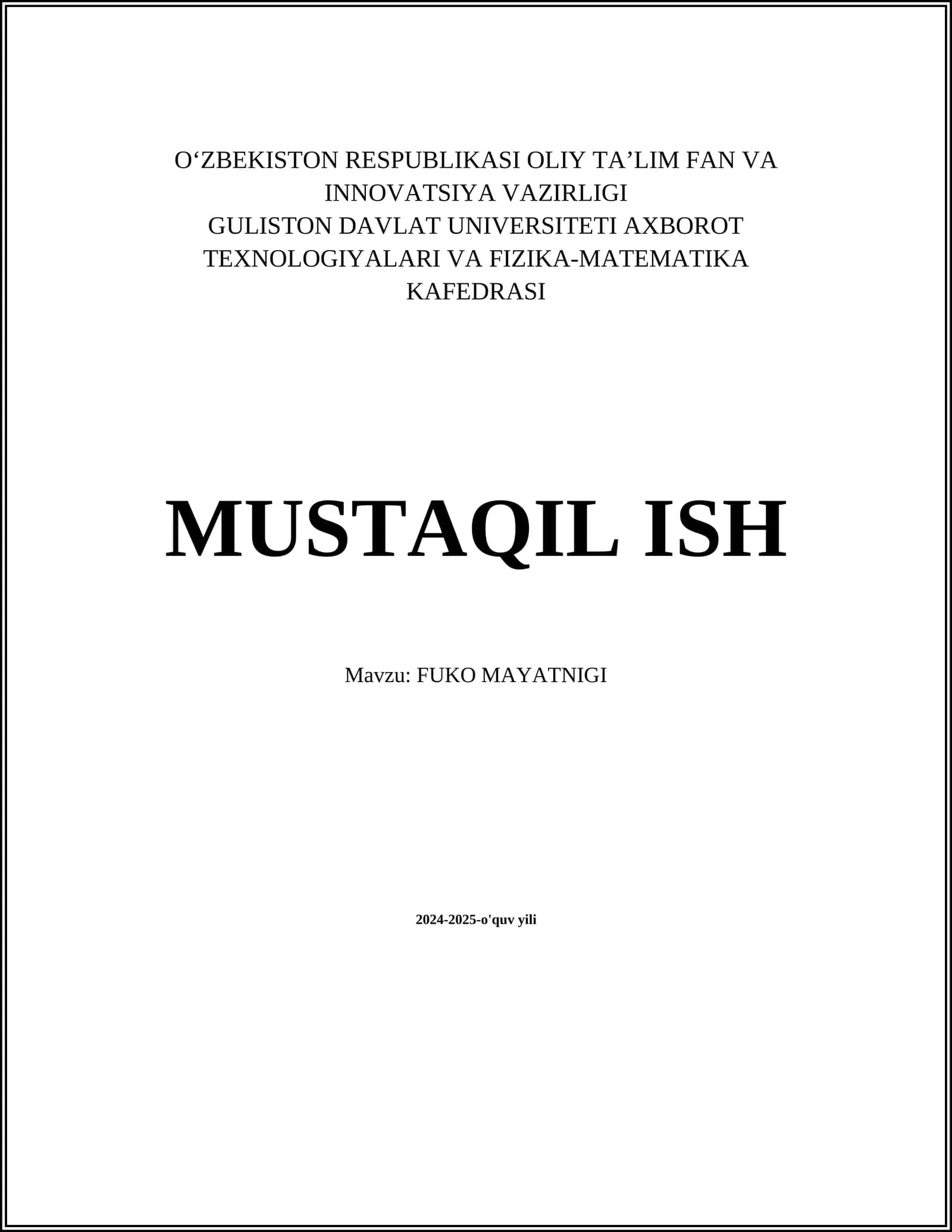 MUSTAQIL ISH Mavzu: FUKO MAYATNIGI 1