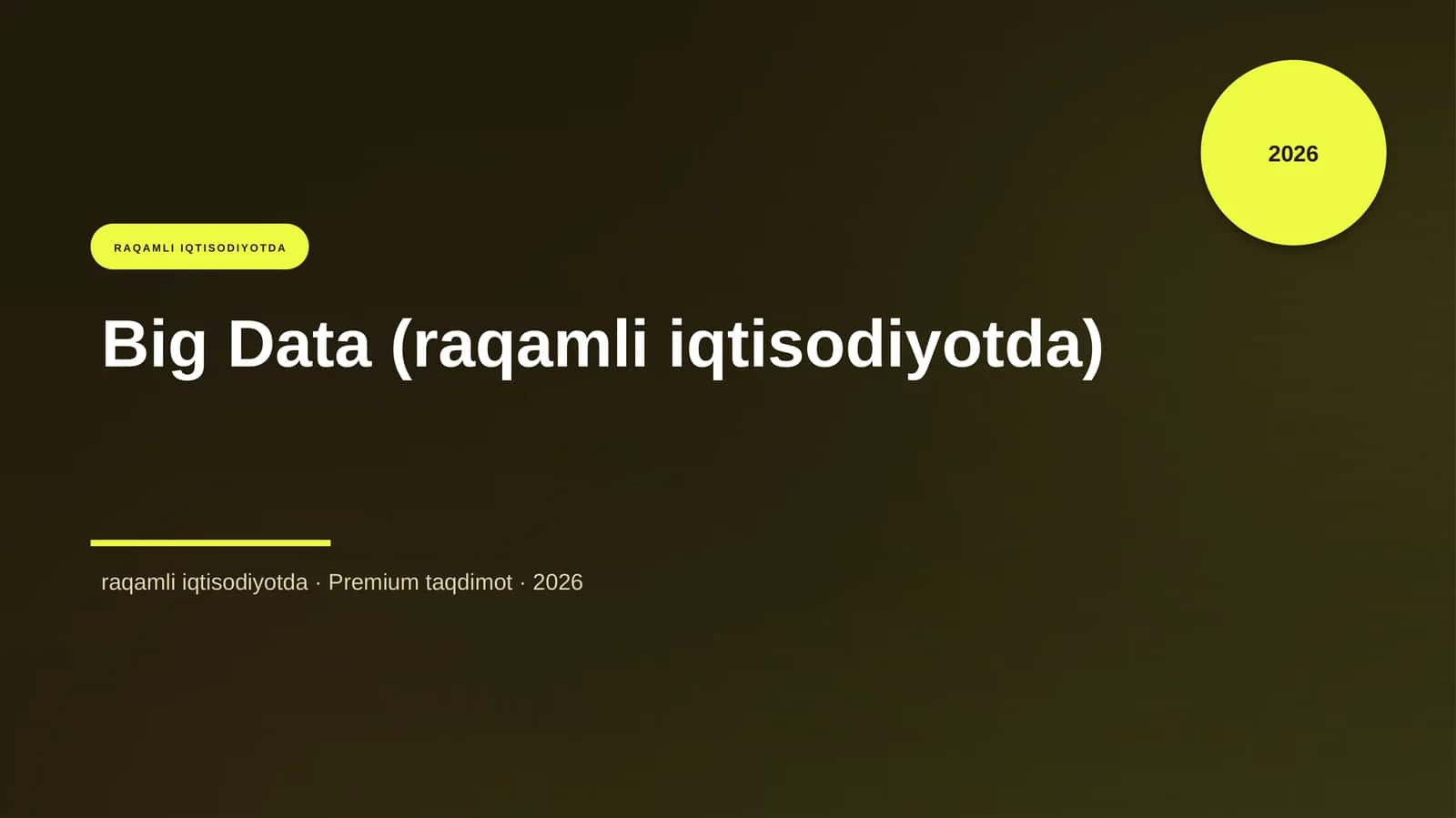 Big Data (raqamli iqtisodiyotda) 1