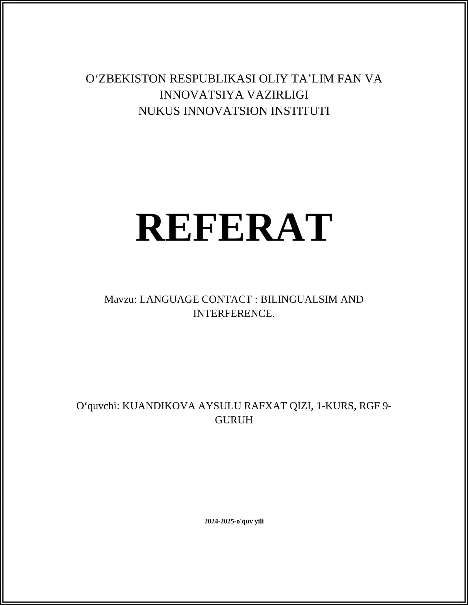 LANGUAGE CONTACT: BILINGUALSIM AND INTERFERENCE 1