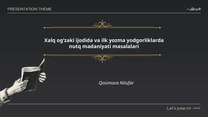 Xalq ogʻzaki ijodida va ilk yozma yodgorliklarda nutq madaniyati masalalari 1