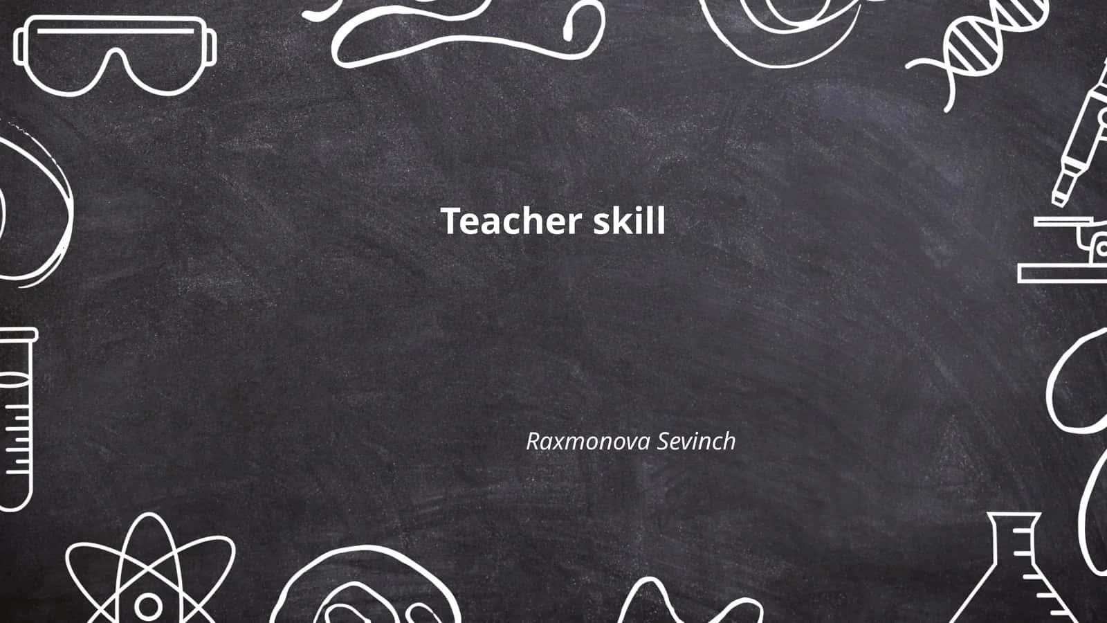 Teacher skill 1