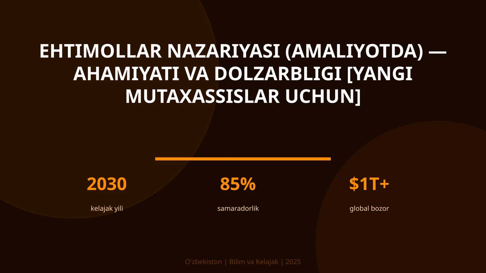 Ehtimollar nazariyasi (amaliyotda) - ahamiyati va dolzarbligi [yangi mutaxassislar uchun] 1