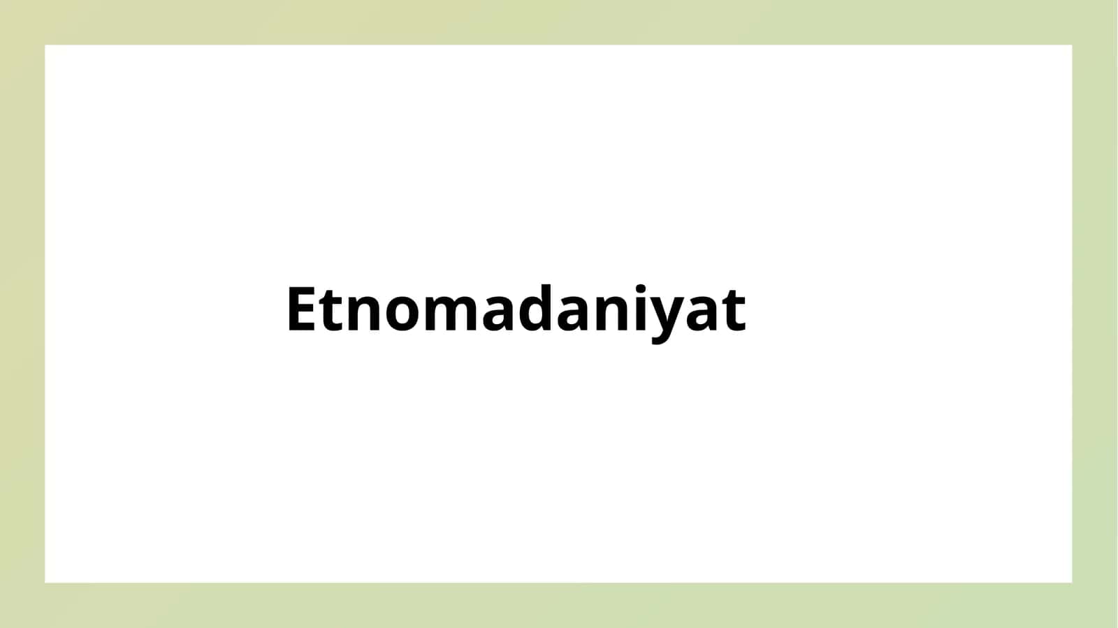 Etnomadaniyat 1
