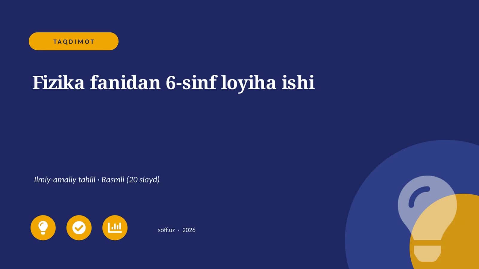 Fizika fanidan 6-sinf loyiha ishi 1