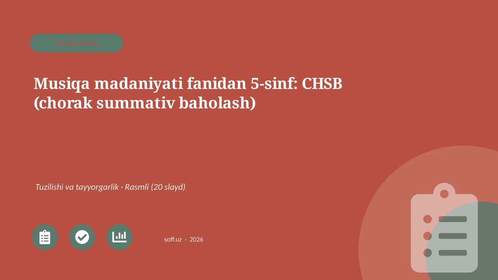 Musiqa madaniyati fanidan 5-sinf: CHSB (chorak summativ baholash) 1