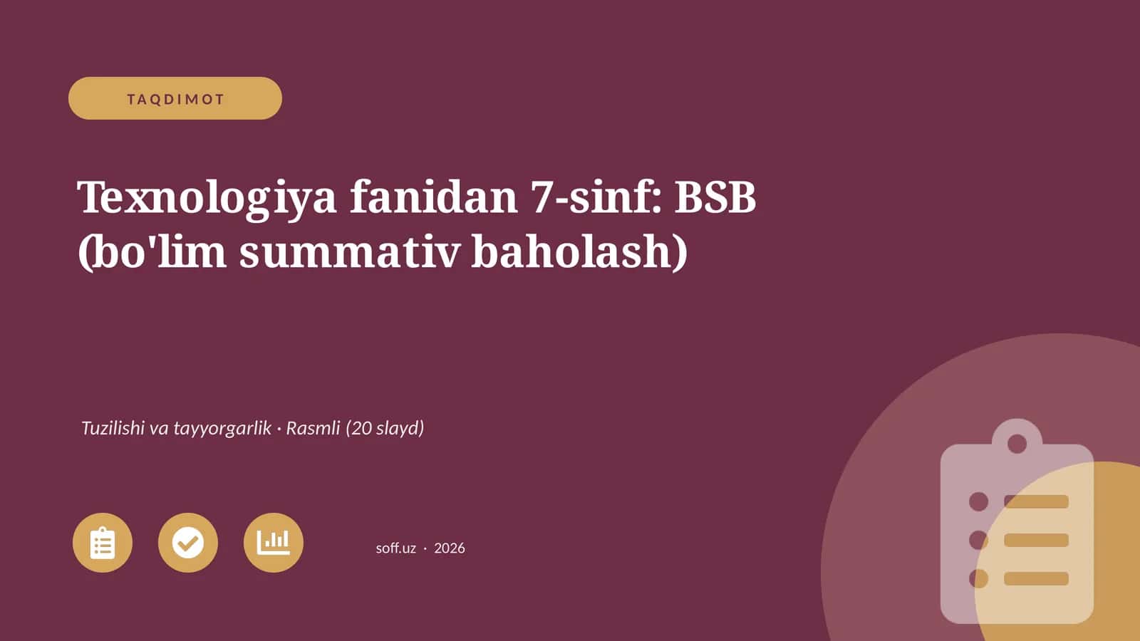 Texnologiya fanidan 7-sinf: BSB (bo'lim summativ baholash) 1
