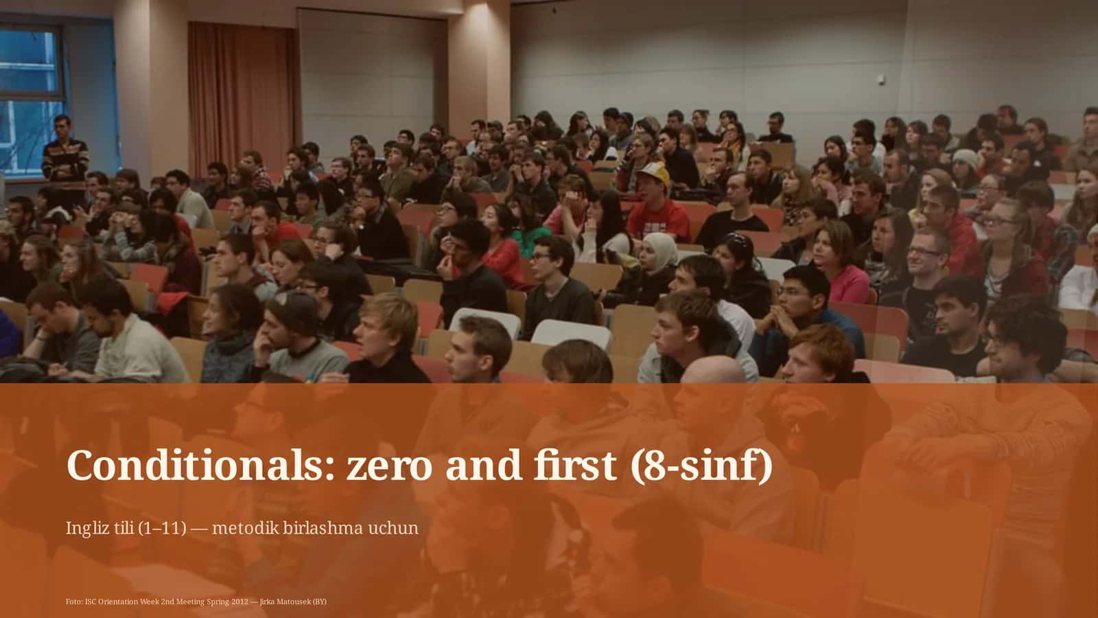 Conditionals: zero and first (8-sinf) 1