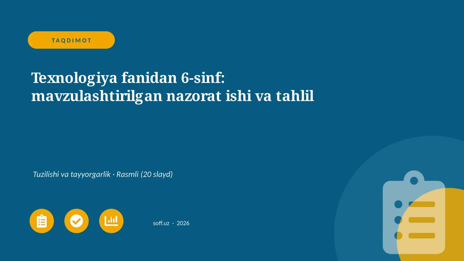 Texnologiya fanidan 6-sinf: mavzulashtirilgan nazorat ishi va tahlil 1