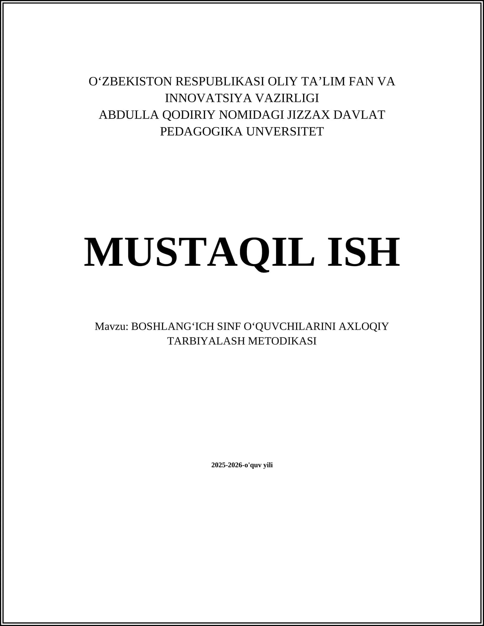 BOSHLANGʻICH SINF OʻQUVCHILARINI AXLOQIY TARBIYALASH METODIKASI 1