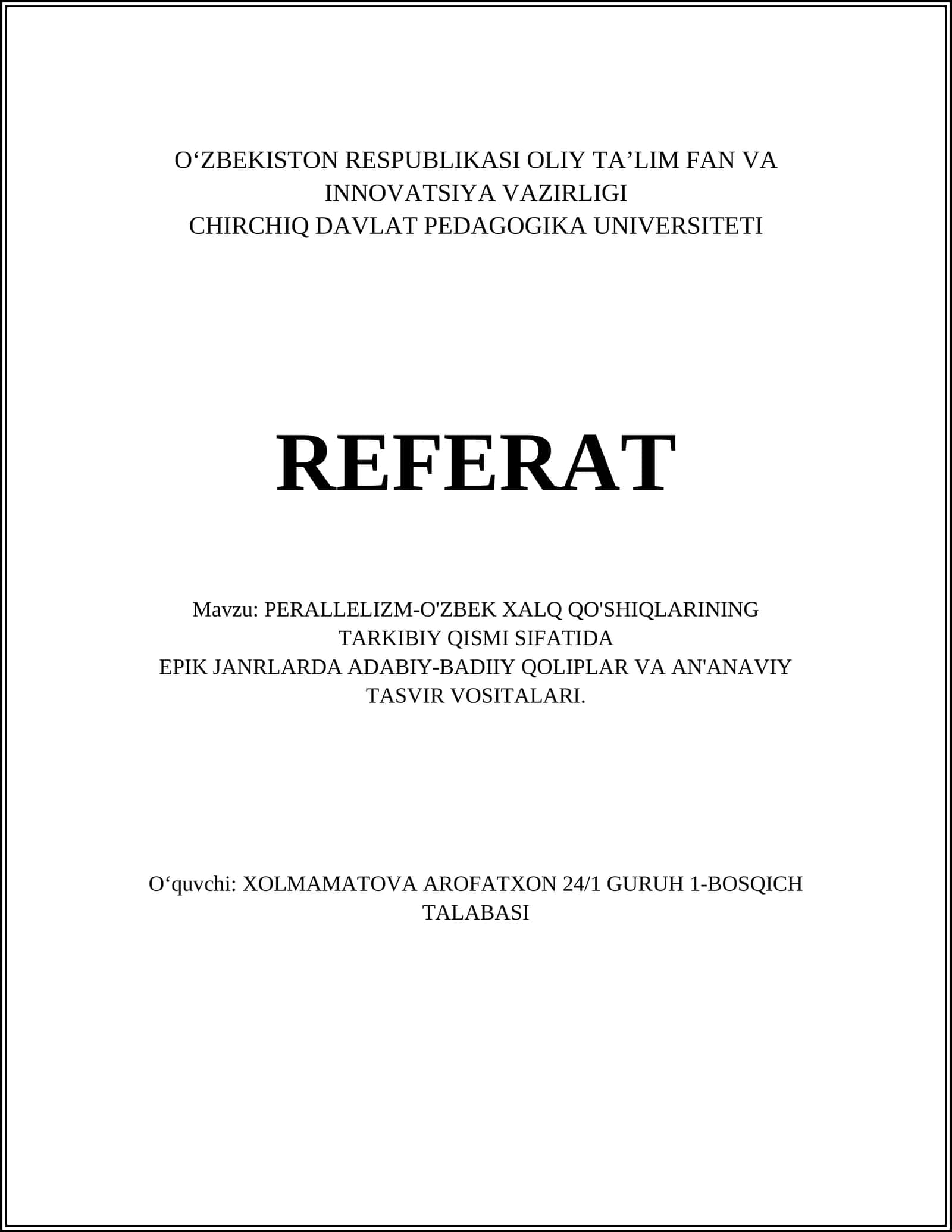 PERALLELIZM-O'ZBEK XALQ QO'SHIQLARINING TARKIBIY QISMI SIFATIDA EPIK JANRLARDA ADABIY-BADIIY QOLIPLAR VA AN'ANAVIY TASVIR VOSITALARI 1