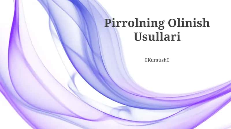 Pirrolning Olinish Usullari 1