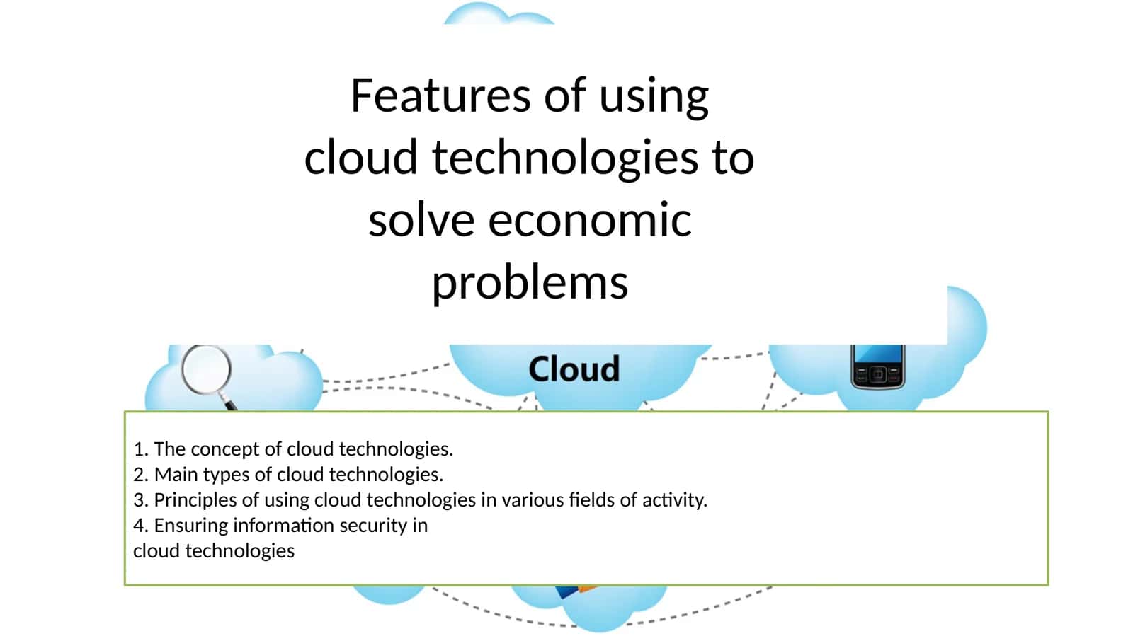 Cloud Technologies for Economic Problem Solving 1