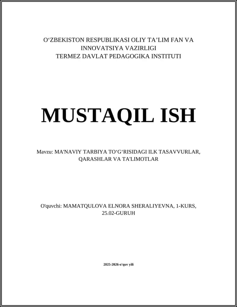 MA'NAVIY TARBIYA TOʻGʻRISIDAGI ILK TASAVVURLAR, QARASHLAR VA TA'LIMOTLAR 1