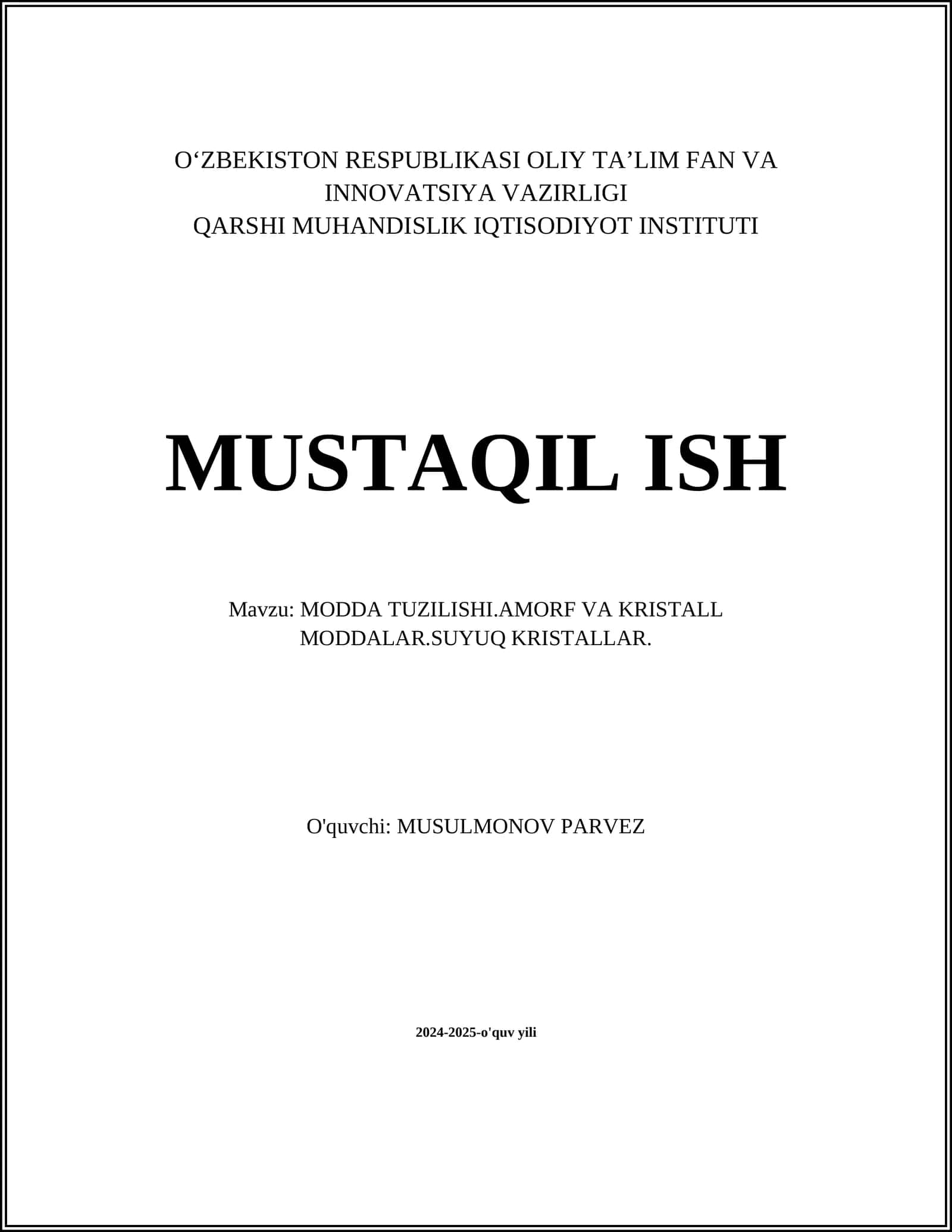 MODDA TUZILISHI.AMORF VA KRISTALL MODDALAR.SUYUQ KRISTALLAR 1