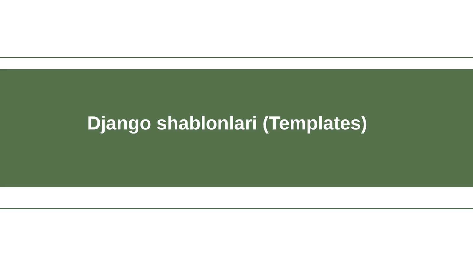 Django shablonlari (Templates) 1