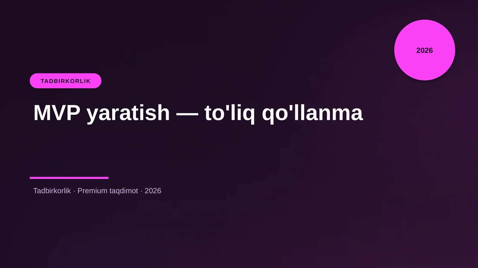 MVP yaratish — to'liq qo'llanma 1
