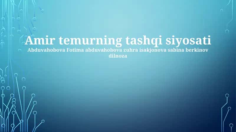 Amir temurning tashqi siyosati 1