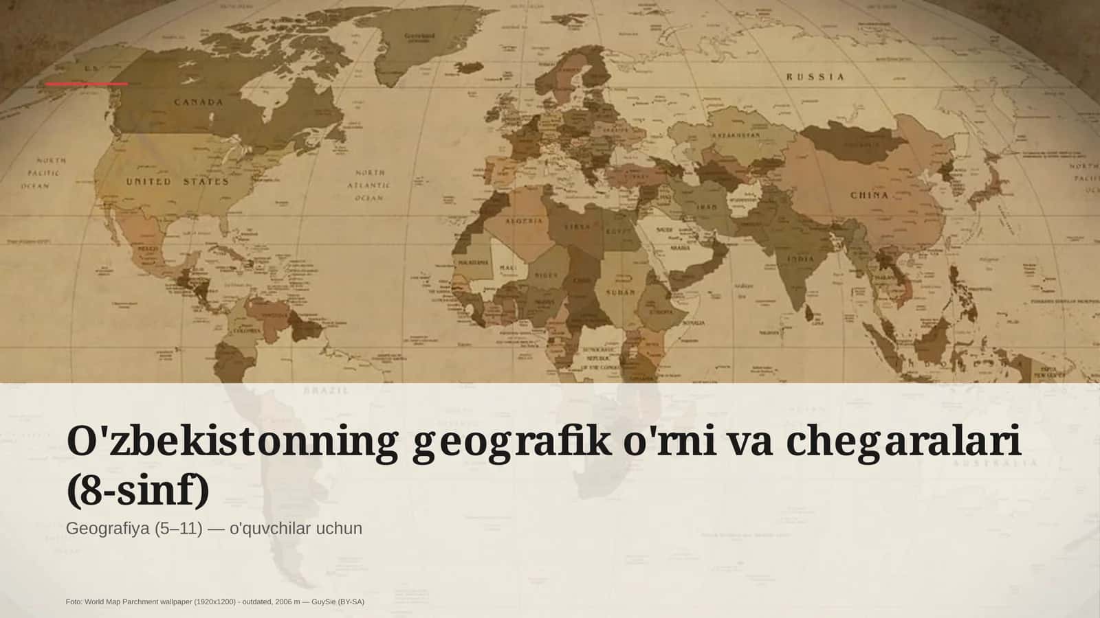 O'zbekistonning geografik o'rni va chegaralari (8-sinf) 1