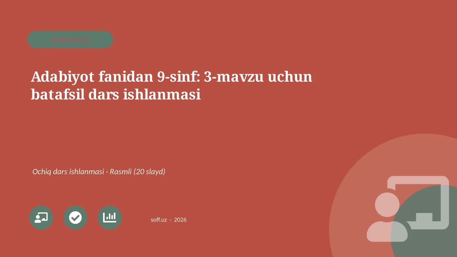 Adabiyot fanidan 9-sinf: 3-mavzu uchun batafsil dars ishlanmasi 1