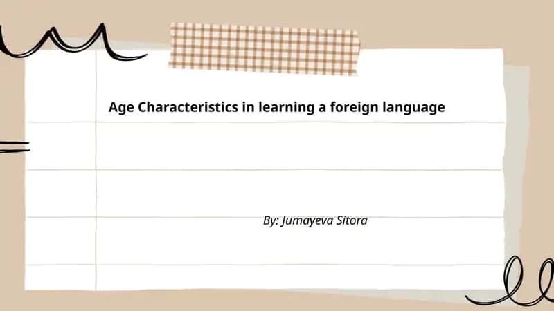 Age Characteristics in learning a foreign language 1