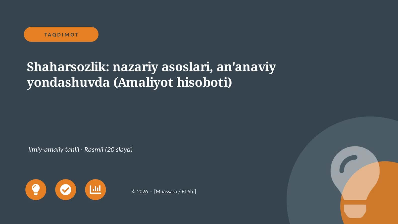 Shaharsozlik: nazariy asoslari, an'anaviy yondashuvda (Amaliyot hisoboti) 1