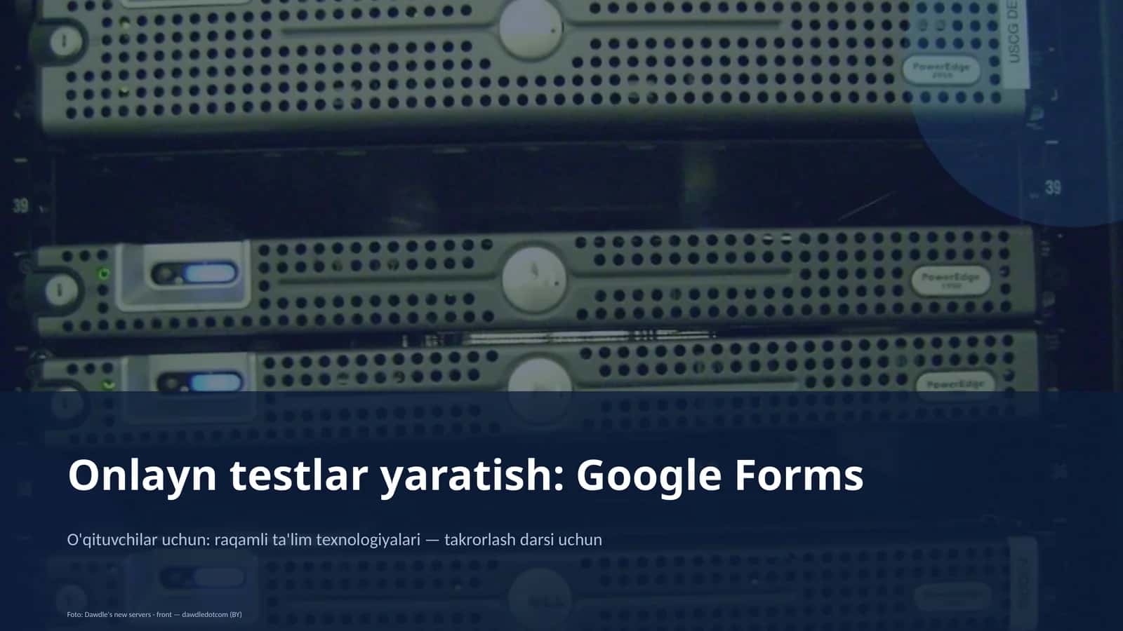 Onlayn testlar yaratish: Google Forms 1