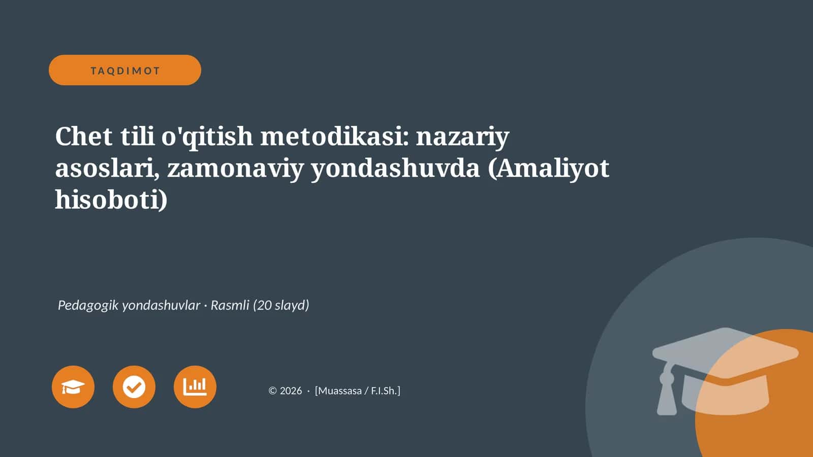 Chet tili o'qitish metodikasi: nazariy asoslari, zamonaviy yondashuvda (Amaliyot hisoboti) 1