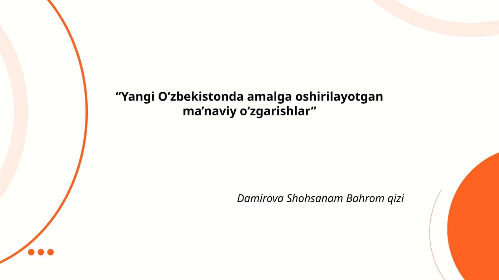 Yangi O‘zbekistonda amalga oshirilayotgan ma’naviy o‘zgarishlar 1