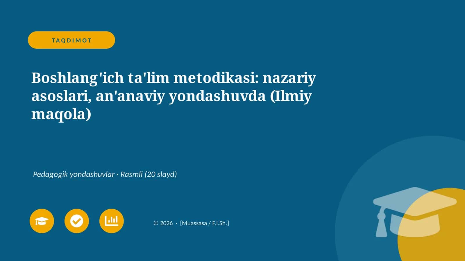 Boshlang'ich ta'lim metodikasi: nazariy asoslari, an'anaviy yondashuvda (Ilmiy maqola) 1