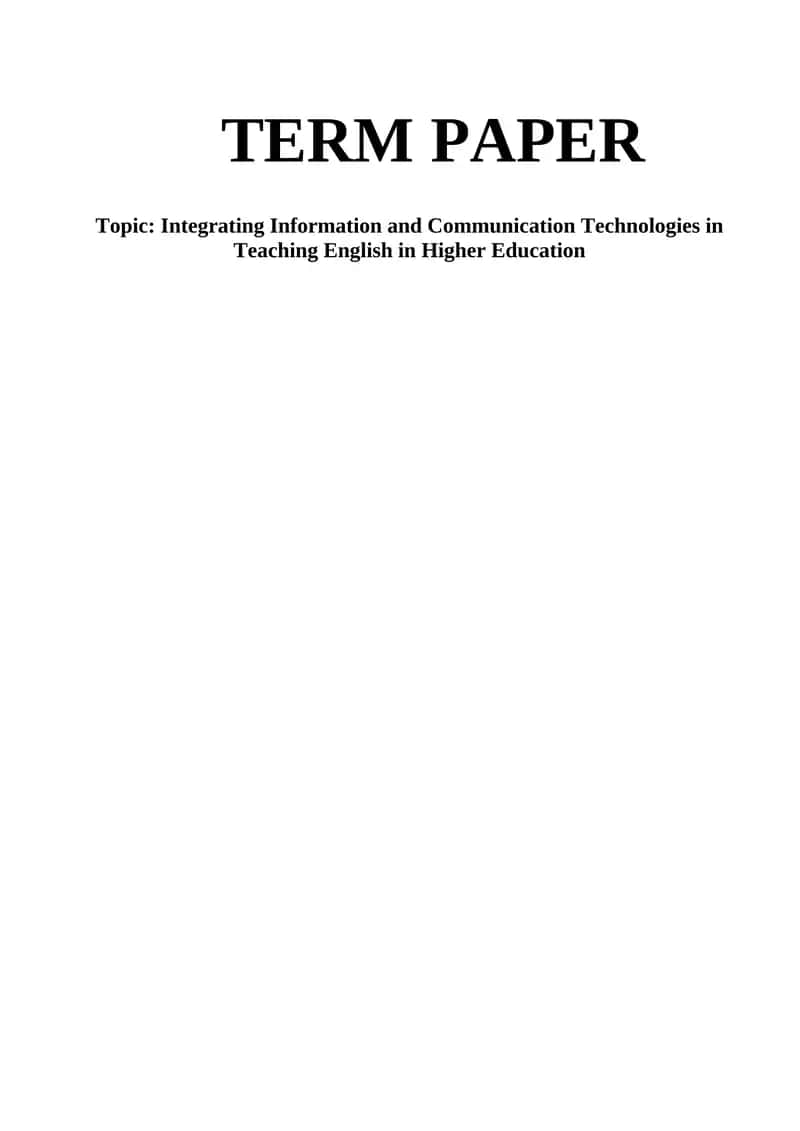 Integrating Information and Communication Technologies in Teaching English in Higher Education 1