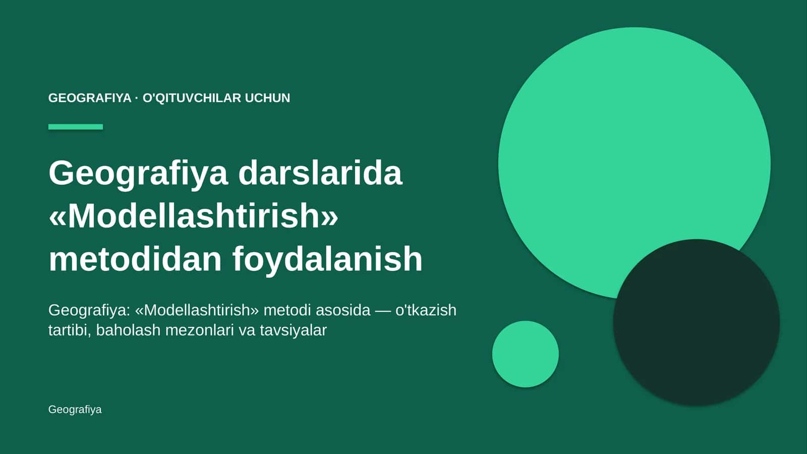 geografiya darslarida modellashtirish metodidan foydalanish 3765 1