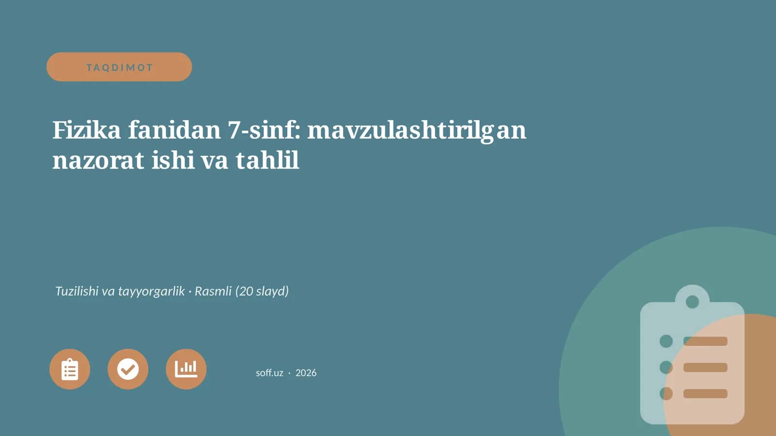 Fizika fanidan 7-sinf: mavzulashtirilgan nazorat ishi va tahlil 1