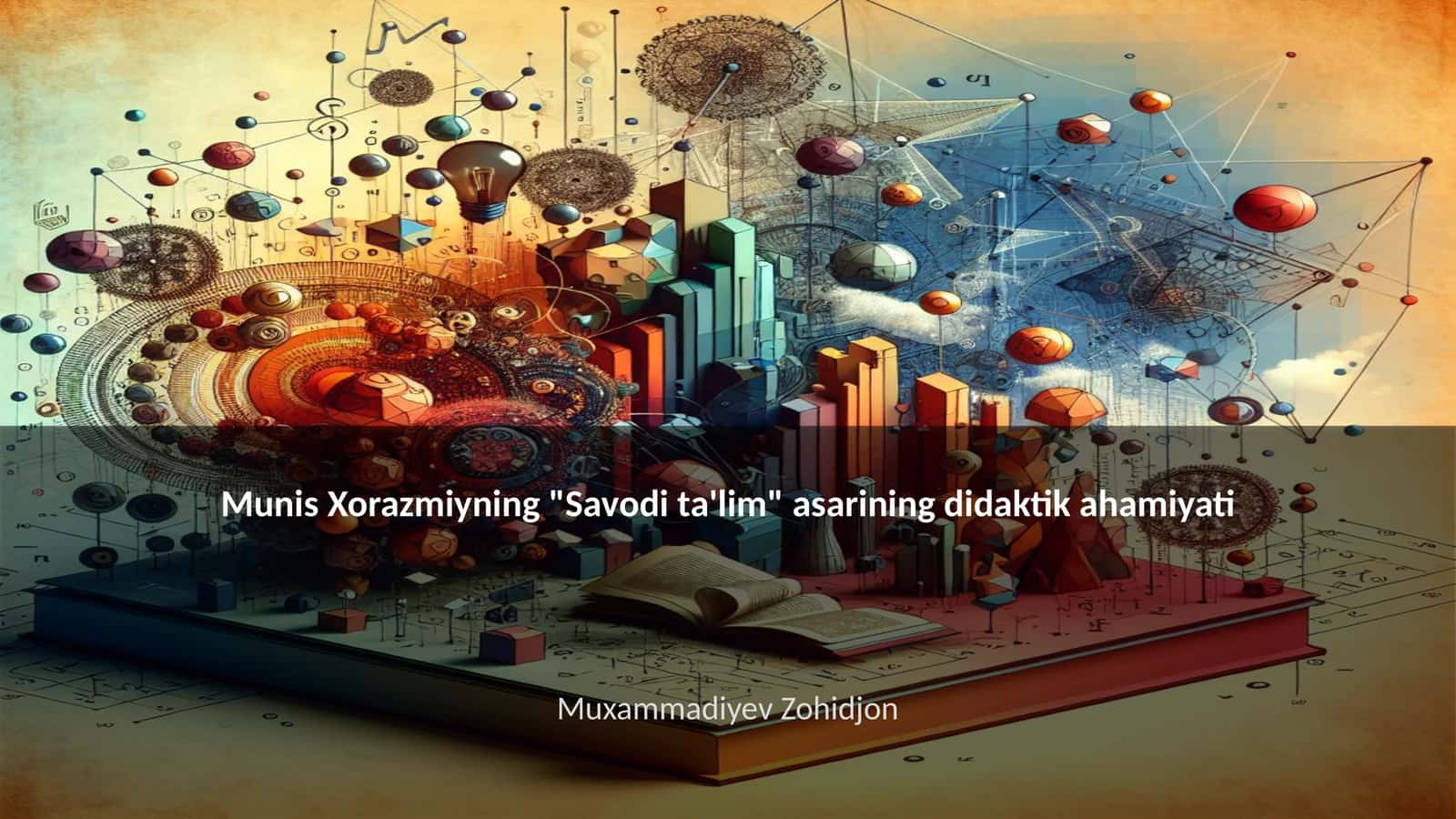 "Savodi ta'lim" asarining didaktik ahamiyati 1