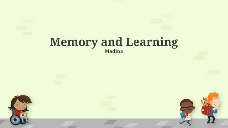 Memory and Learning 1