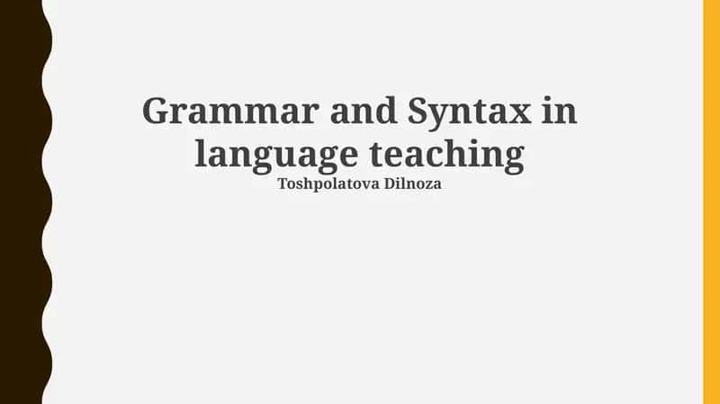 Grammar and Syntax in language teaching 1