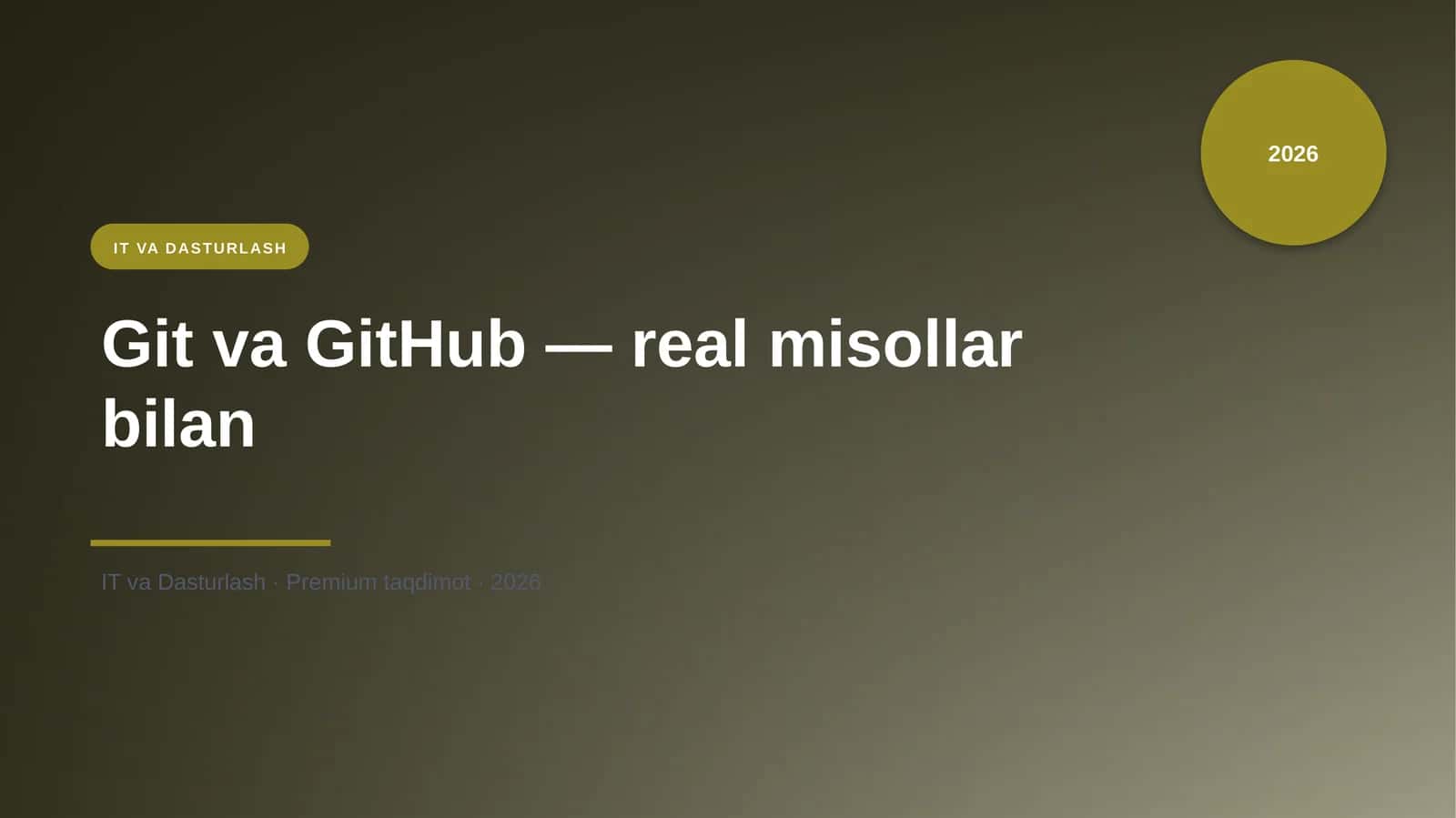 Git va GitHub — real misollar bilan 1