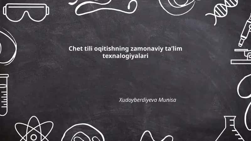 Chet tili oqitishning zamonaviy taʼlim texnologiyalari 1