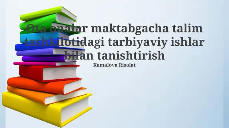 Ota onalar maktabgacha talim tashkilotidagi tarbiyaviy ishlar bilan tanishtirish 1