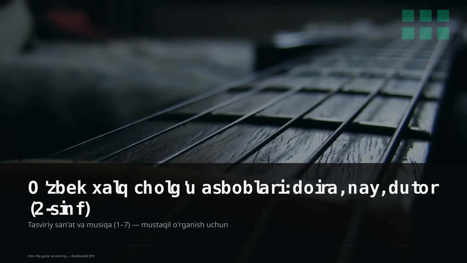 O'zbek xalq cholg'u asboblari: doira, nay, dutor (2-sinf) 1