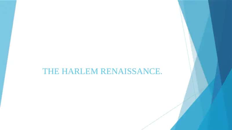 THE HARLEM RENAISSANCE. 1