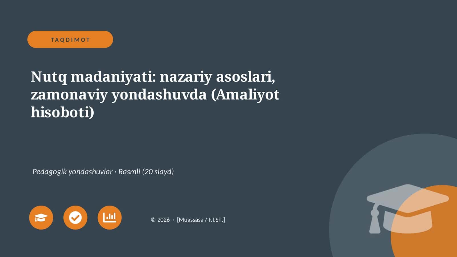 Nutq madaniyati: nazariy asoslari, zamonaviy yondashuvda (Amaliyot hisoboti) 1