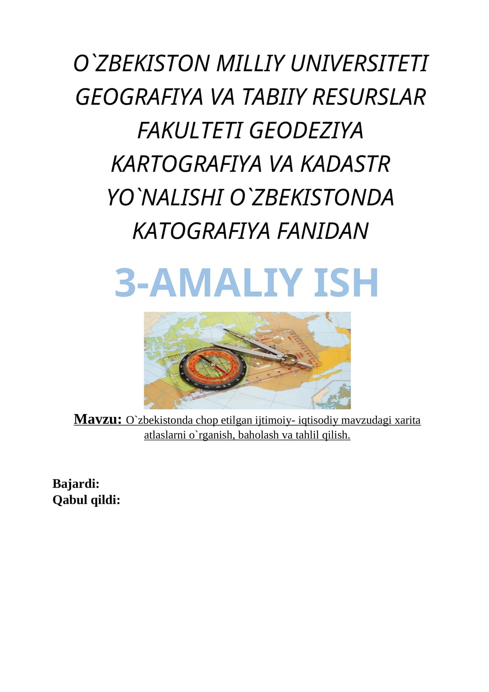 O`zbekistonda chop etilgan ijtimoiy- iqtisodiy mavzudagi xarita atlaslarni o`rganish, baholash va tahlil qilish 1