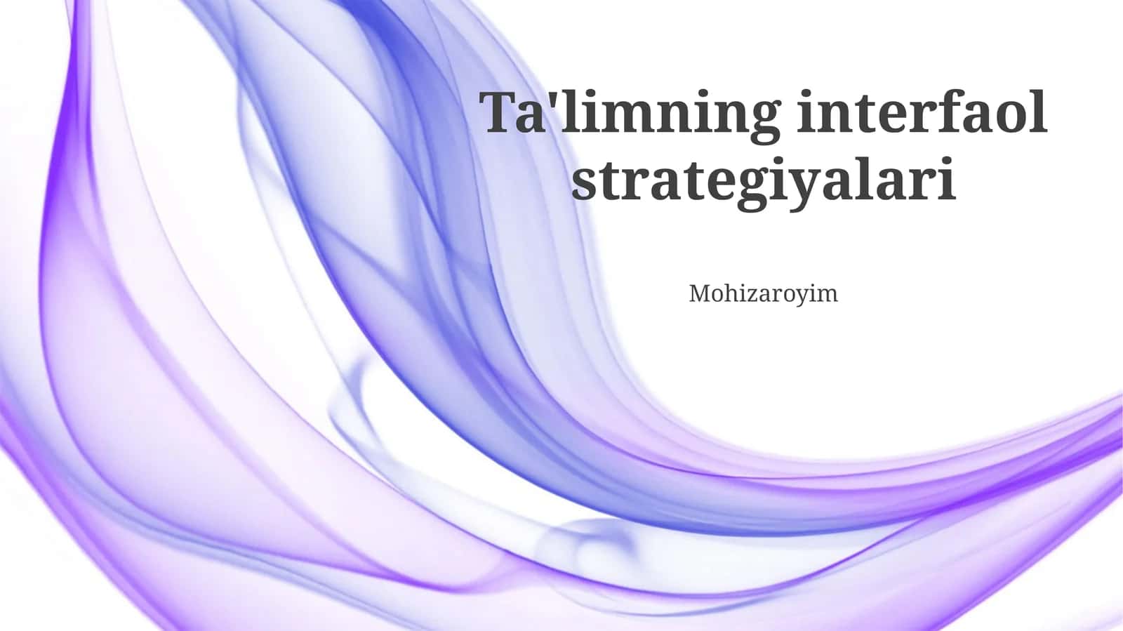 Ta'limning interfaol strategiyalari 1