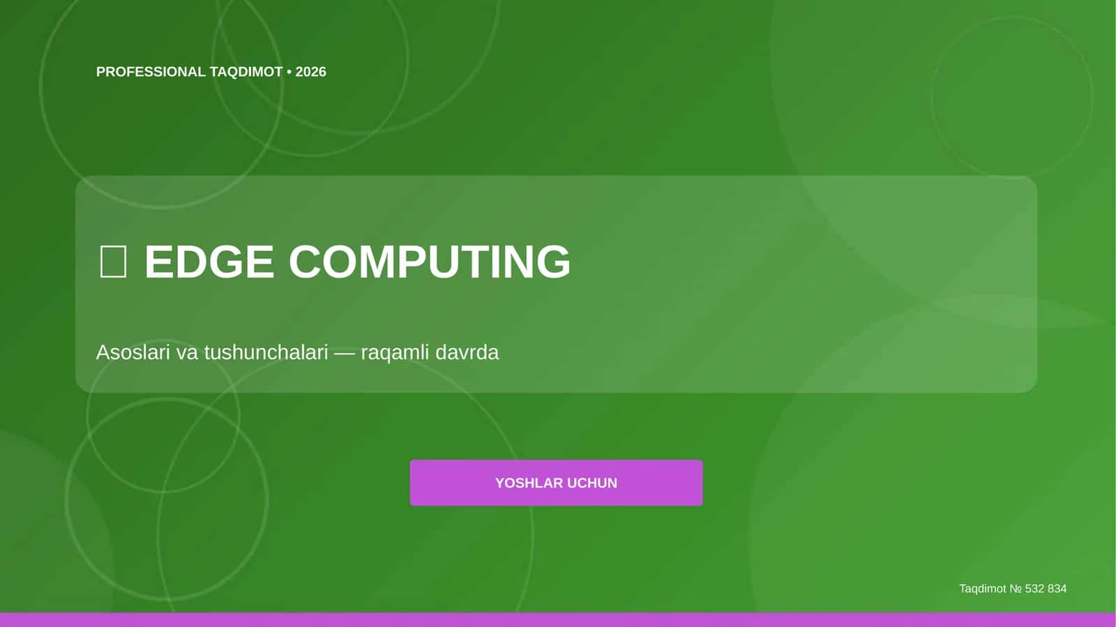 Edge computing: asoslari va tushunchalari (raqamli davrda) [yoshlar uchun] 1