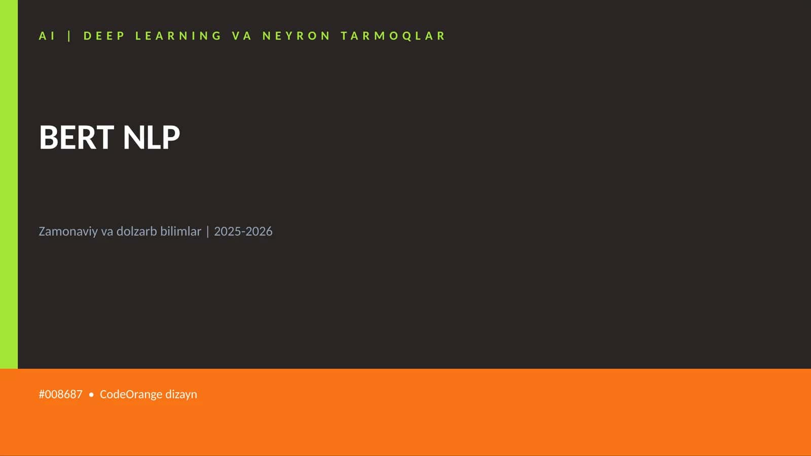 AI | DEEP LEARNING VA NEYRON TARMOQLAR BERT NLP 1